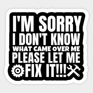 I'm sorry I don't know what came over me, please let me fix it!! Sticker